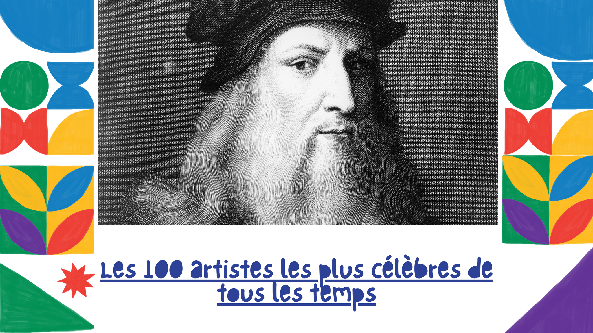 Les 100 artistes les plus célèbres de tous les temps