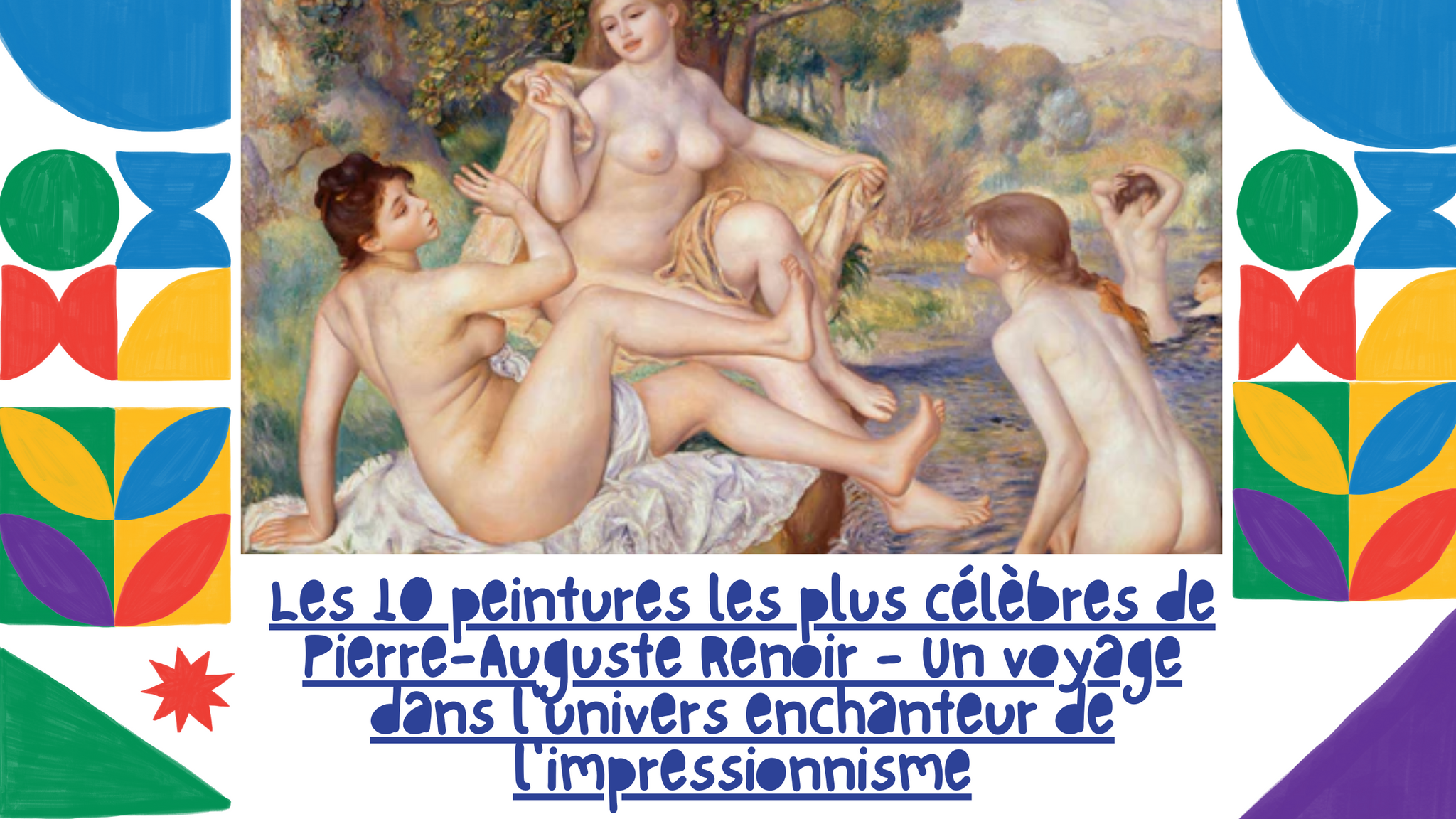 Voici les 10 peintures les plus célèbres de Pierre-Auguste Renoir