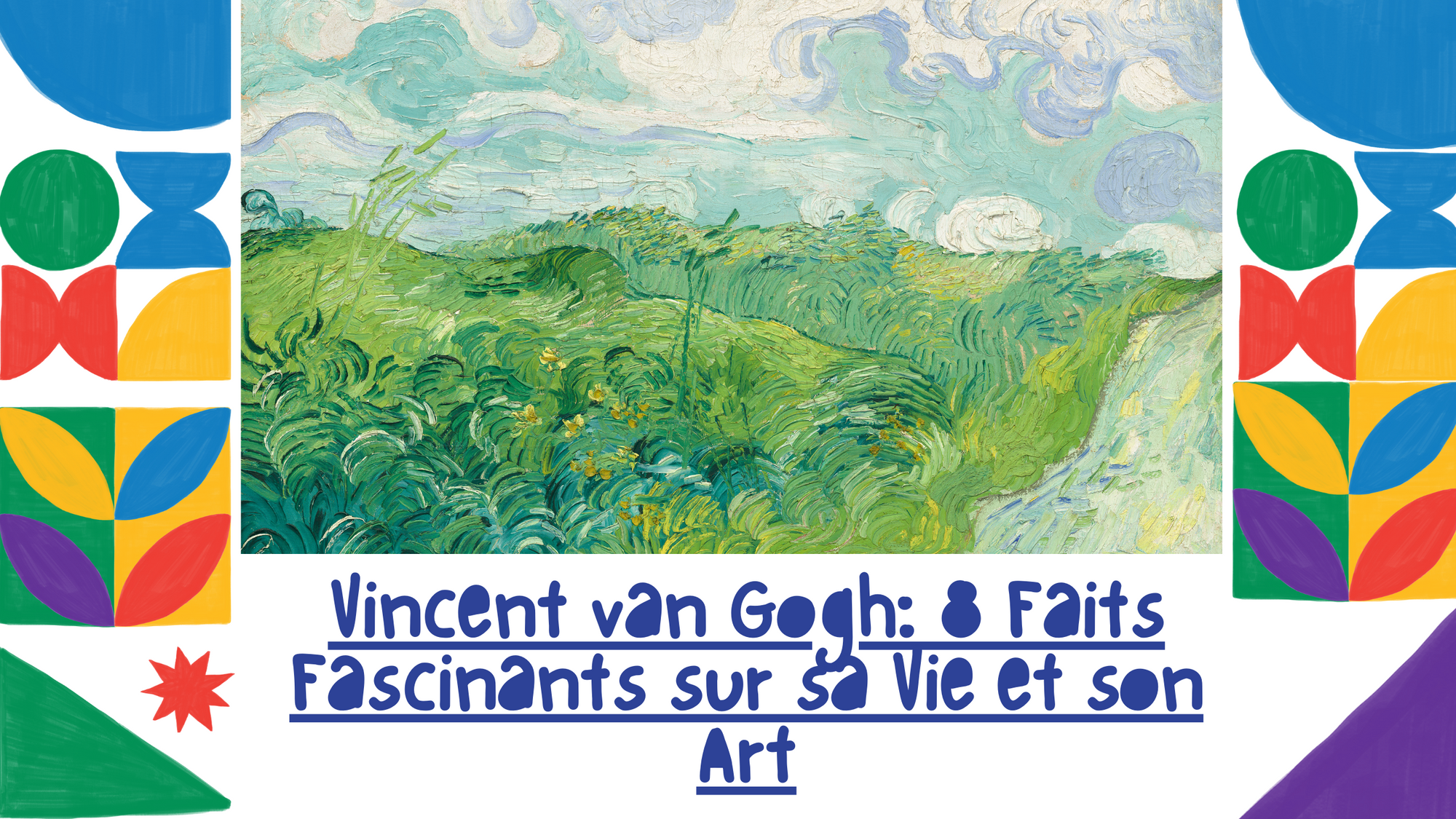 Vincent van Gogh: 8 Faits Fascinants sur sa Vie et son Art