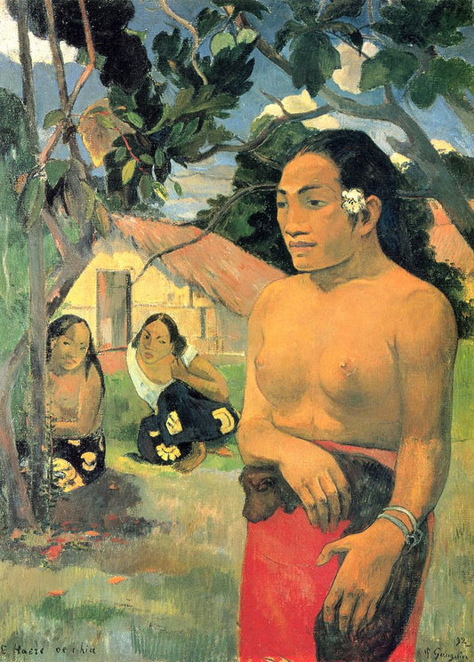 E haere oe i hia - Paul Gauguin