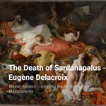 The Death of Sardanapalus - Eugène Delacroix