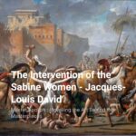 The Intervention of the Sabine Women - Jacques-Louis David